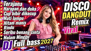 TERAJANA ALBUM VIRAL DISCO DANGDUT REMIX ELECTONE FULL BASS 2O26 DJ REMIX FULL ALBUM 