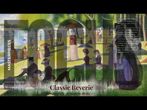 Focus - Classic Reverie with Old Masters | A Sunday Afternoon on the Island of La Gra… & others