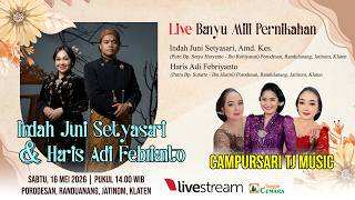 Live Banyu Mili Pernikahan Indah Juni S & Haris Andi Febrianto. Hiburan Campursari 