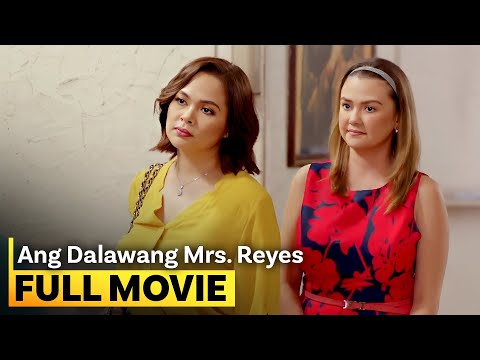 ‘Ang Dalawang Mrs. Reyes’ FULL MOVIE | Judy Ann Santos, Angelica Panganiban