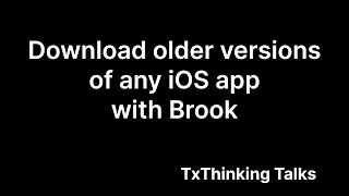 Download older versions of any iOS app with Brook screenshot 1