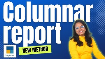Columnar Report in Tally Prime | New process