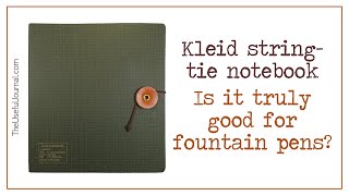 Journal review of the Kleid string-tie grid fountain-pen friendly notebook