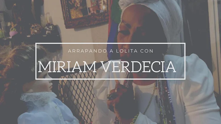 LIBERACIN DE LOLITA, CON MIRIAM VERDECIA