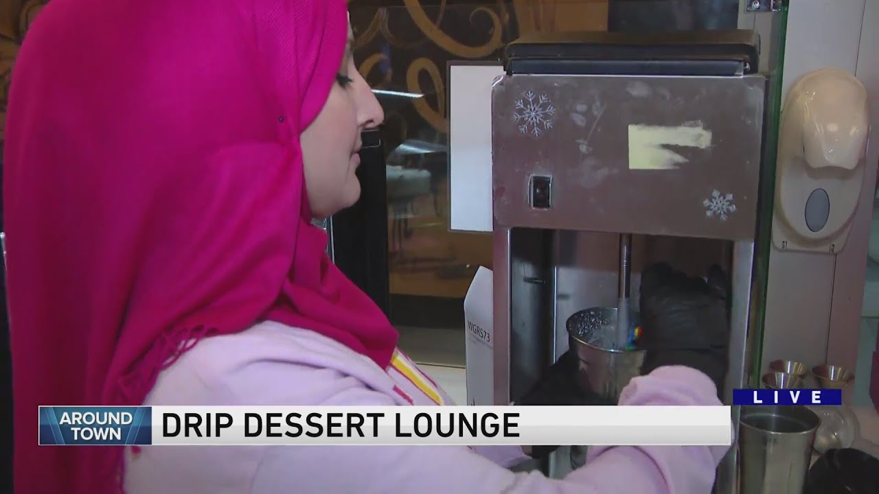 Around Town checks out Drip Dessert Lounge