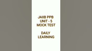 JAIIB PPB Unit - 5 Mock test #shorts@learninsideout
