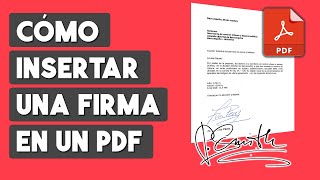 Como Insertar una Firma en un Documento PDF