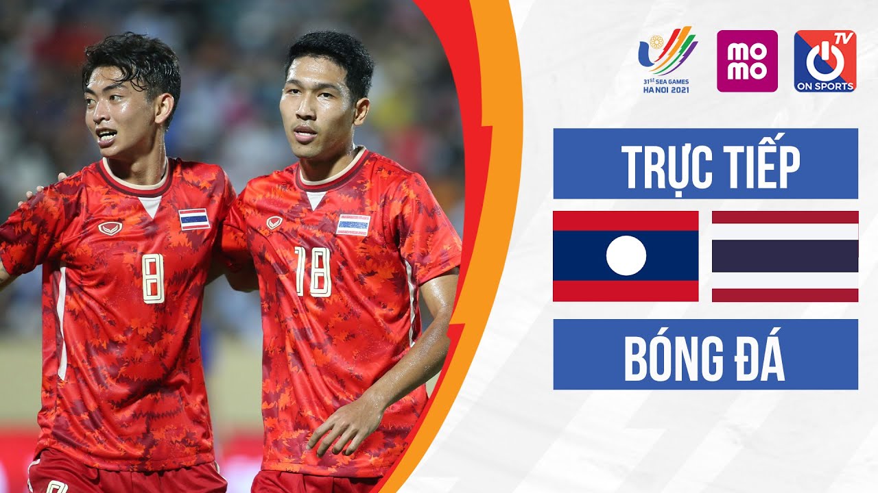🔴LIVE: U23 LAOS – U23 THAILAND l Bóng đá nam/Football – SEA Games 31