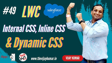 49 LWC Tutorial - Internal CSS, Inline CSS, and Dynamic CSS in LWC