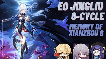 E0 S1 Jingliu 0-Cycle | Memory Of Xianzhou STAGE - 6 | Honkai: Star Rail