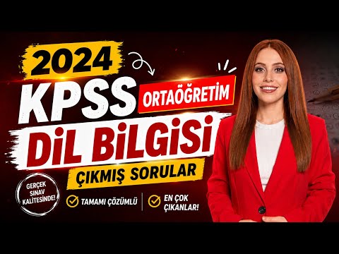 2024 KPSS ORTAÖĞRETİM DİL BİLGİSİ ÇIKMIŞ SORULAR GİBİ