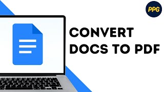 How to convert Google Docs to PDF ?