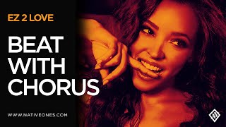 EZ 2 Love | Pop R&B instrumental with Female Chorus @NativeOnes