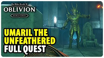 Umaril the Unfeathered - Full Side Quest Walkthrough | The Elder Scrolls 4 Oblivion Remastered
