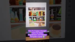 How To Create A Google Form For Event Registration And Change Forms Template ✅️ #forms #googleforms
