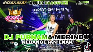 Download Lagu DJ PURNAMA MERINDU 2024 VIRAL BREAKBEAT SOUND VIRAL TIKTOK || DEDDY CHULO FEAT ARIEN CATHRIENE XBS MP3