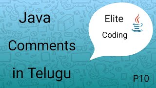 How to write comments in Java | Java Course in Telugu part-10 | Elite Coding