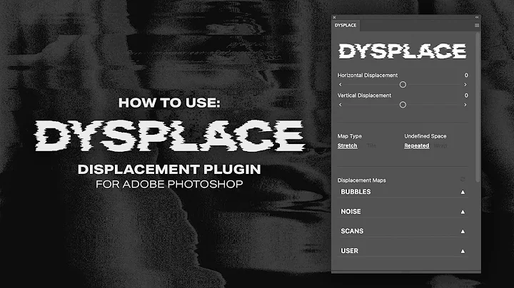 DYSPLACE - Displacement Plugin for Photoshop | How to Install and Use DYSPLACE Tutorial Video