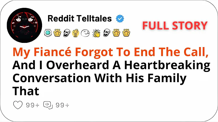 My Fiancé Forgot To End The Call, And I Overheard A Heartbreaking Conversation With His Family That