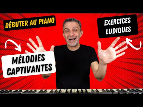 Débuter au Piano : Exercices Ludiques - Mélodies Captivantes - Ép.1