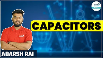 #Capacitors || #NEET2024 Physics || #ShortLecture || Adarsh Rai || Infinity Learn NEET