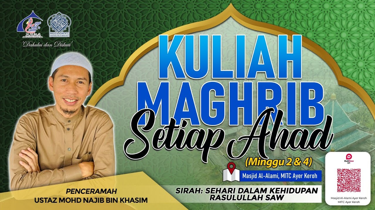 SUNNAH KETIKA MASUK WAKTU MAGHRIB | SEHARIAN DALAM KEHIDUPAN NABI  | USTAZ MOHD NAJIB KHASIM