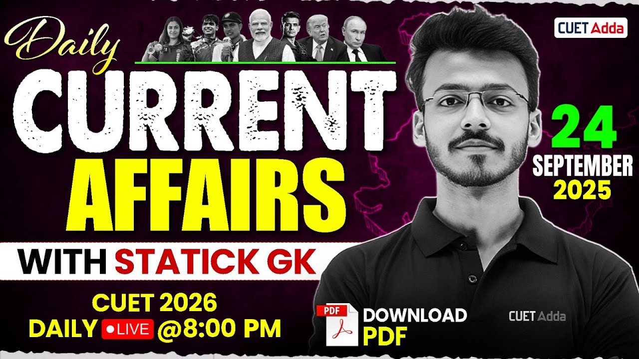 24 September Daily Current Affairs for CUET 2026 | Important Static GK ...