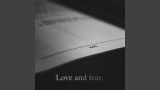 Love and Fear