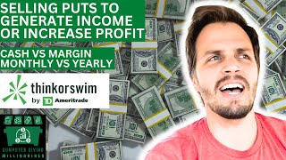 Selling Puts on Think or Swim (Generate Income, Increase Profit)
