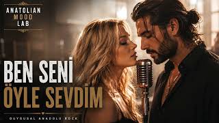 Ben Seni Öyle Sevdim Duygusal Anadolu Rock Düeti Anatolian Mood Lab
