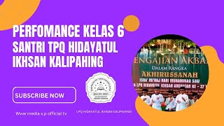 Performance Of Cl 6 Boys Of Tpq Hidayatul Ikhsan Kalipahing Ngadisepi Gemawang Temanggung