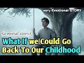 When we wish to go back to childhood...! Learn English with curiosity..#english  
