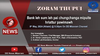 ZORAM THUPUI:  Bank leh sum leh pai chungchanga mipuite hriattur pawimawh