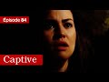 Captive  la rage au ventre  ep 84    en franais