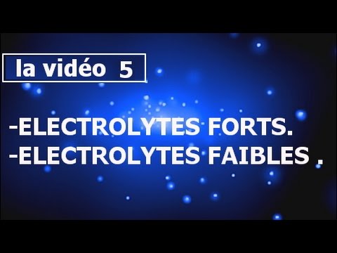 Vidéo: Quels sont les électrolytes faibles ?