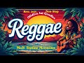 Slow Reggae Love Songs 2026 — Heartwarming &amp; Peaceful Vibes