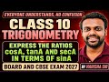 Express the ratios cosA, tanA and secA in terms of sinA | math