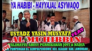 Download Lagu YA HABIBI - HAYYAJAL ASYWAQO | USTADZ YASIN MUSYAFA FEAT AL MUHIBBIN | POMPONGAN DESA GEMPOLPENDOWO MP3