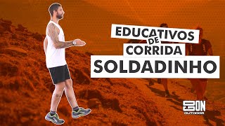 05 – Educativos de Corrida: SOLDADINHO (Kick Out)