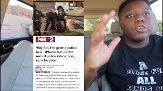 ‘Hey Siri, I’m getting pulled over’: iPhone feature will record police interaction, send location