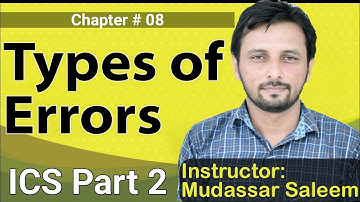 Types of Errors || I.C.S Part 2 Computer || Mudassar Saleem