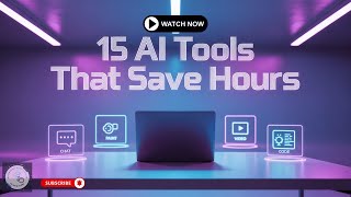 15 Best AI Tools to Save Hours and Boost Productivity in 2025