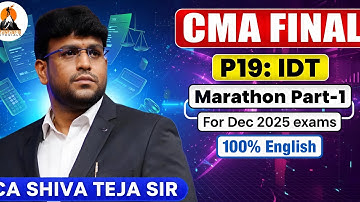 CMA FINAL | P19: INDIRECT TAX | 100% ENGLISH - MARATHON | PART 1 OF 3 | DEC 2025 | CA SHIVA TEJA SIR