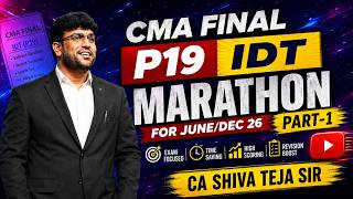 CMA FINAL | P19: INDIRECT TAX | 100% ENGLISH - MARATHON | PART 1 | JUNE/DEC 26 | CA SHIVA TEJA SIR