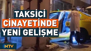 Taksiciyi Gasbettikten Sonra Hayattan Koparan Zanlılar İle İlgili Yeni Gelişme Ntv
