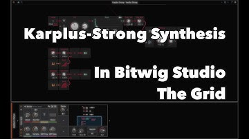 Karplus-Strong Synthesis in Bitwig Studio 3 - The Grid