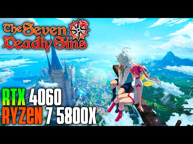 The Seven Deadly Sins: Origin Performance Test RTX 4060 + RYZEN 7