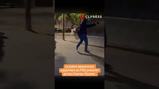 La police disperse les supporters du PSG sur les Champs-Élysées après la victoire face au Bayern