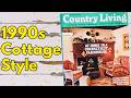 How The 90s Did Cottagecore | Country Living August 1991 Magazine Flip Through