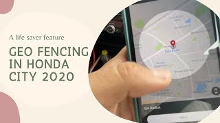 Satety feature of Honda city 2020 - 2021 - Geo Fencing in car What Is Geo Fencing In Car
